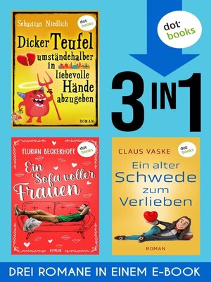 cover image of Ein Sofa voller Frauen & Dicker Teufel umständehalber ... & Ein alter Schwede zum Verlieben